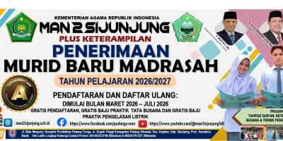 Penerimaan Murid Baru Madrasah Pada MAN 2 Sijunjung 